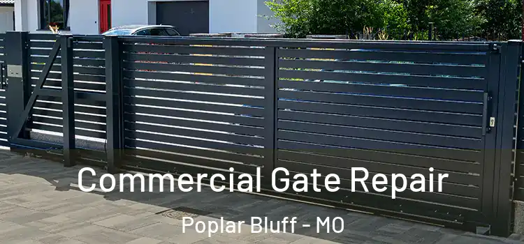  Commercial Gate Repair Poplar Bluff - MO