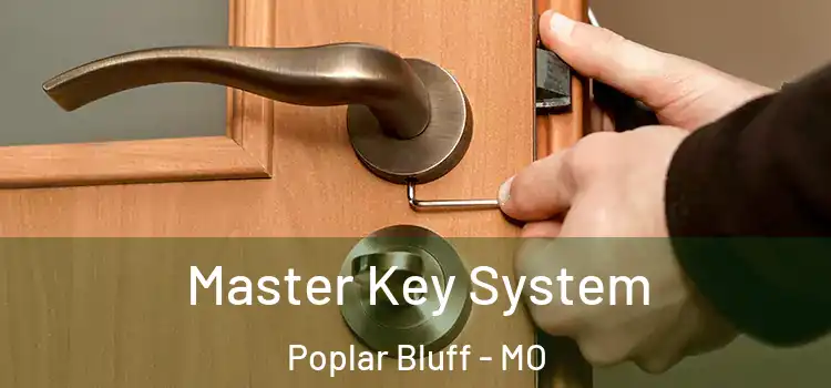  Master Key System Poplar Bluff - MO