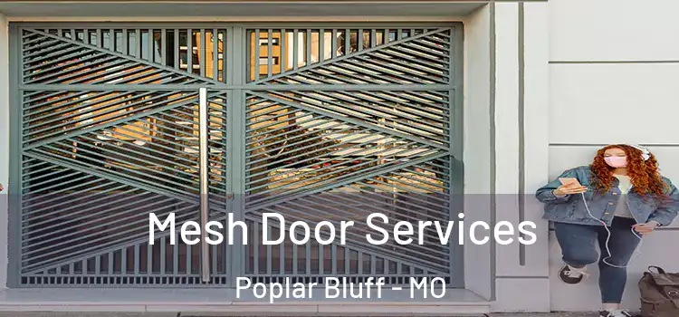  Mesh Door Services Poplar Bluff - MO