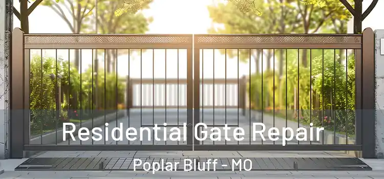  Residential Gate Repair Poplar Bluff - MO