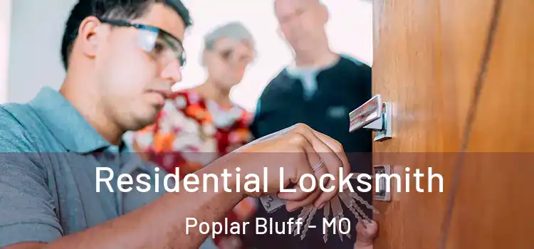  Residential Locksmith Poplar Bluff - MO