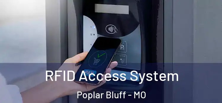  RFID Access System Poplar Bluff - MO