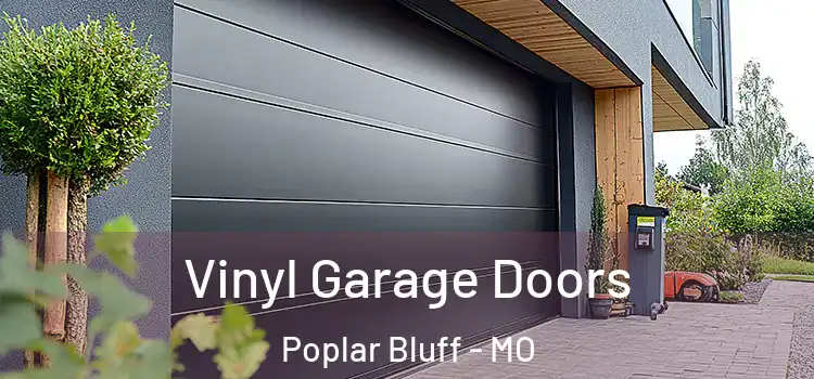  Vinyl Garage Doors Poplar Bluff - MO